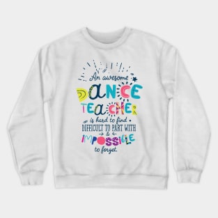 An Awesome Dance Teacher Gift Idea - Impossible to forget Crewneck Sweatshirt